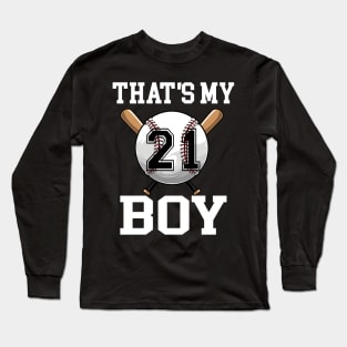 That's My Boy #21 Baseball Jersey Number 21 Baseball Dad Father's Day Long Sleeve T-Shirt